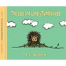 The Lost and Lonely Tumbleweed