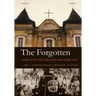 The Forgotten: Catholics of the Soviet Empire from Lenin Through Stalin