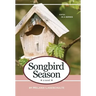 Songbird Season