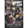 Ferret Run: Secrets of Arcadia
