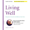 Living Well: Taking Care of Yourself in the Middle and Later Years