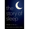 The Story of Sleep: From A to Zzzz