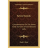 Seven Swords: Considerations on the Seven Great Sorrows of Our Blessed Lady