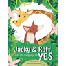 Jacky & Raff and the Language of YES: A Heartwarming Children's Picture Book About Inclusion, Friendship and Positive Communication