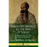 Malachi's Message to the Men of Today: A Bible Study of Old Testament Prophecy (Hardcover)