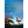 New Developments in Afterlife Communication
