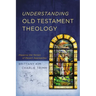 Understanding Old Testament Theology Softcover