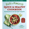 Fix-It and Forget-It Quick & Healthy Cookbook: Nourishing Meals for Your Slow Cooker & Instant Pot