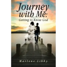 Journey with Me: Getting to Know God