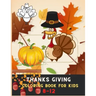 Thanksgiving coloring book for kids 8-12: Awesome Collection of Fun and Easy Thanksgiving Coloring Pages for Kids