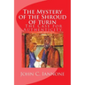 The Mystery of the Shroud of turin: - The Case for Authenticity