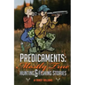 Predicaments: Mostly True Hunting & Fishing Stories