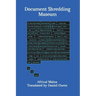 Document Shredding Museum