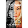 I am Ana and I am Breaking the Silence