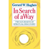 In Search of the Way