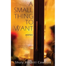 A Small Thing to Want