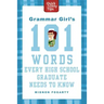Grammar Girl's 101 Words Every High School Graduate Needs to Know