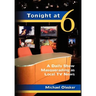 Tonight at Six: A Daily Show Masquerading as Local TV News