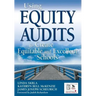 Using Equity Audits to Create Equitable and Excellent Schools