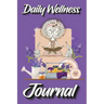 Daily Wellness Journal: Supercharge Your Day With Mindfulness and Positivity - A guided Journal/Diary/Day Planner/Tracker