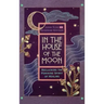 In the House of the Moon: Reclaiming the Feminine Spirit Healing