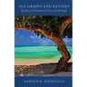 Sea Grapes and Kennips