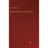 Reports and Speeches on Local Taxation