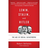 Lenin, Stalin, and Hitler: The Age of Social Catastrophe