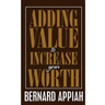 Adding Value to Increase Your Worth
