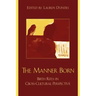 The Manner Born: Birth Rites in Cross-Cultural Perspective