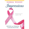 Impressions Beyond the Terminal Cancer Diagnosis