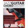 Jazz Guitar Chord Mastery