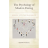 The Psychology of Modern Dating: Websites, Apps, and Relationships