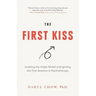 The First Kiss: Undoing the Intake Model and Igniting First Sessions in Psychotherapy
