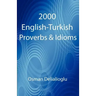 2000 English-Turkish Proverbs & Idioms