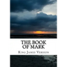 The Book of Mark (KJV) (Large Print)