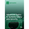 Advanced Topics in Systems Safety and Security