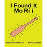 I Found It Mo Rí I: Children's Picture Book English-Yoruba (Bilingual Edition) (www.rich.center)