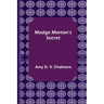 Madge Morton's Secret