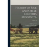 History of Rice and Steele Counties Minnesota; Volume II