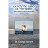 Catch the Wind of the Spirit: How the 5 Ministry Gifts Can Transform Your Church