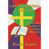 Lay Preaching Basics: A Practical Guide to Leading Worship