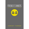 Friend of Sinners: An Approach to Evangelism