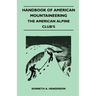 Handbook of American Mountaineering - The American Alpine Club's