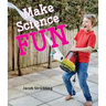 Make Science Fun