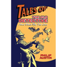 Tales of The Old Detective (hardback): And Other Big Fat Lies