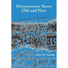Microeconomic Theory Old and New: A Student's Guide