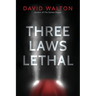 Three Laws Lethal