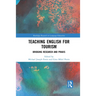 Teaching English for Tourism: Bridging Research and PRAXIS