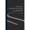 Occult Geometry by Dr. A. S. Raleigh